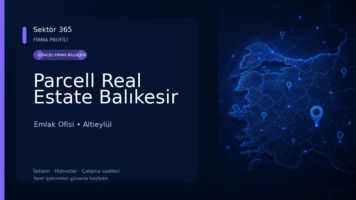 Parcell Real Estate Balıkesir Emlak Ofisi