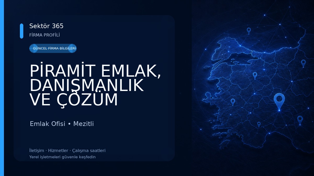 PİRAMİT EMLAK, DANIŞMANLIK VE ÇÖZÜM ORTAKLIĞI Emlak Ofisi
