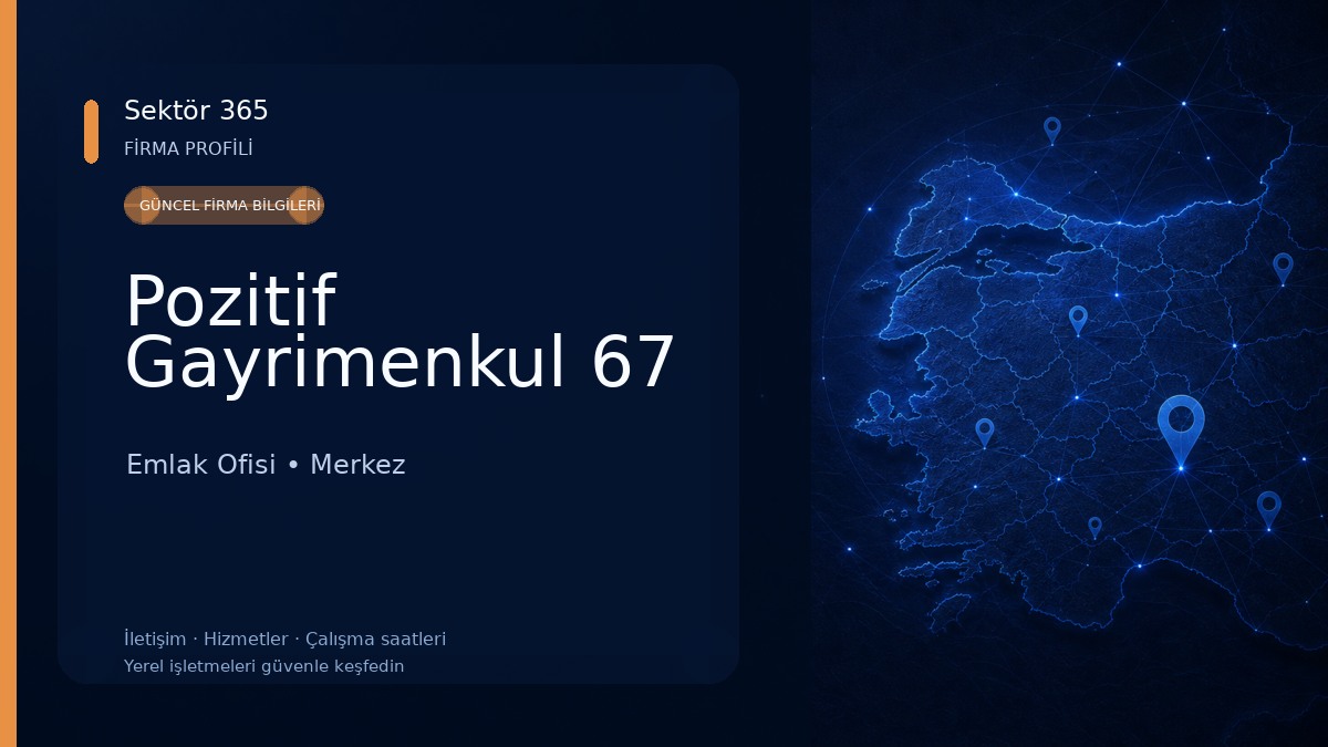 Pozitif Gayrimenkul 67 Emlak Ofisi