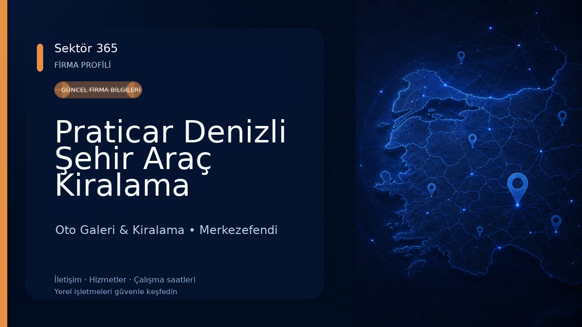 Praticar Denizli Şehir Araç Kiralama Oto Galeri & Kiralama