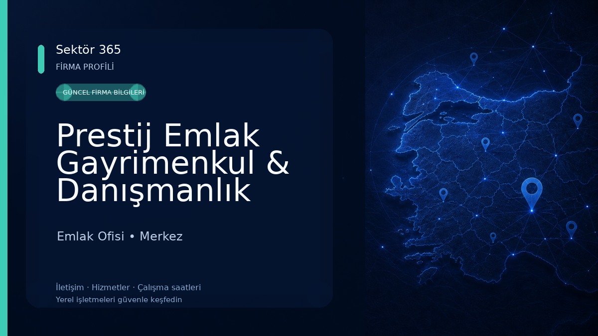 Prestij Emlak Gayrimenkul & Danışmanlık