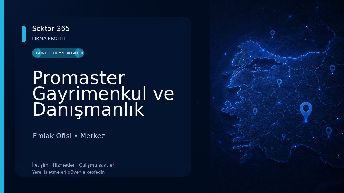 Promaster Gayrimenkul ve Danışmanlık Emlak Ofisi