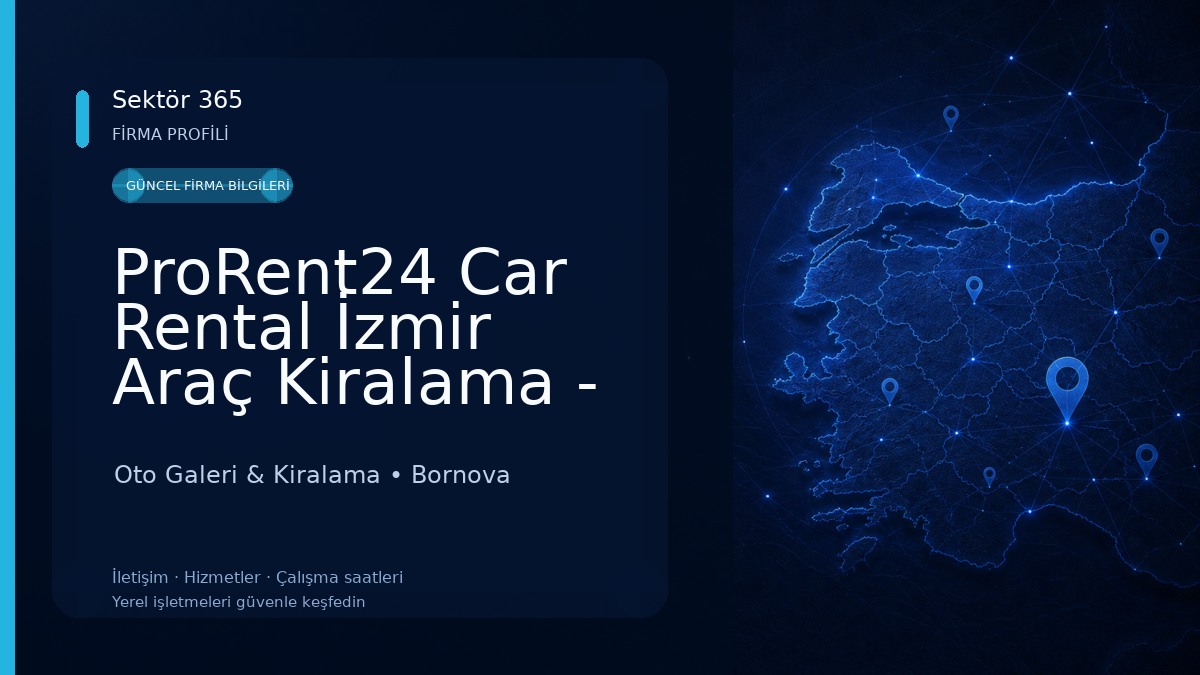 ProRent24 Car Rental İzmir Araç Kiralama - İzmir Otogar Oto Galeri & Kiralama