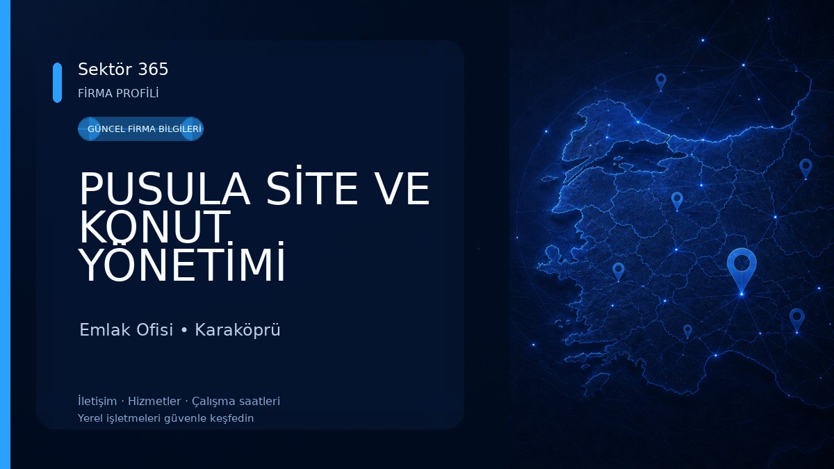 PUSULA SİTE VE KONUT YÖNETİMİ TEMİZLİK HİZMETLERİ ORG. LTD. ŞTİ. Emlak Ofisi