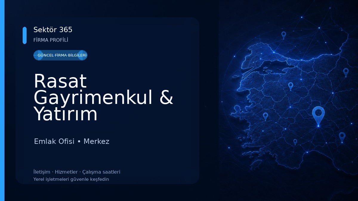 Rasat Gayrimenkul & Yatırım Danışmanlığı Emlak Ofisi