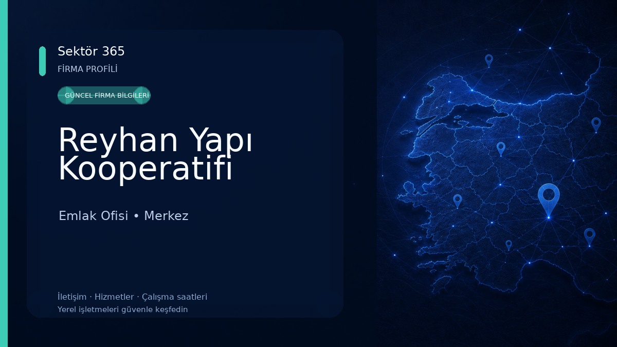 Reyhan Yapı Kooperatifi Emlak Ofisi
