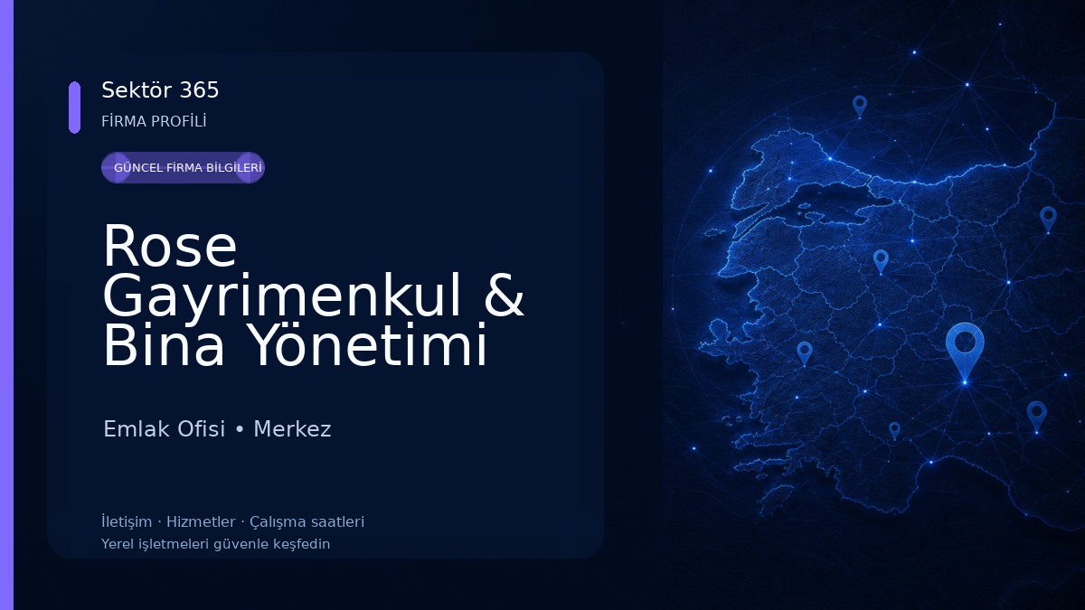 Rose Gayrimenkul & Bina Yönetimi Temizlik Emlak Ofisi