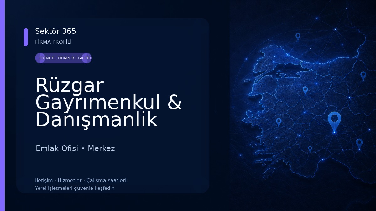 Rüzgar Gayrımenkul & Danışmanlik Emlak Ofisi
