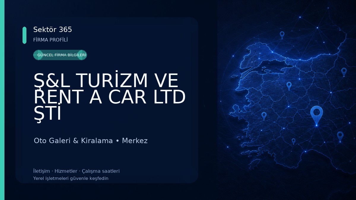 Ş&L TURİZM VE RENT A CAR LTD ŞTİ 