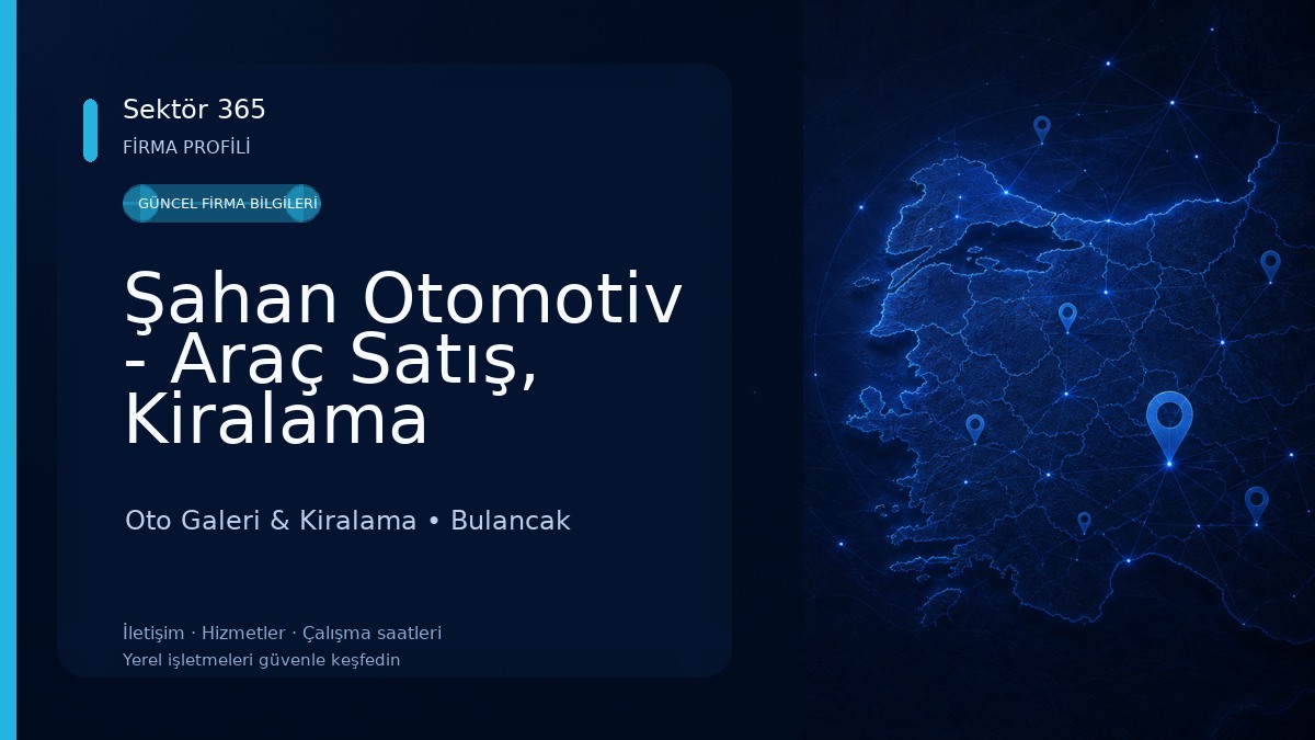 Şahan Otomotiv - Araç Satış, Kiralama Oto Galeri & Kiralama