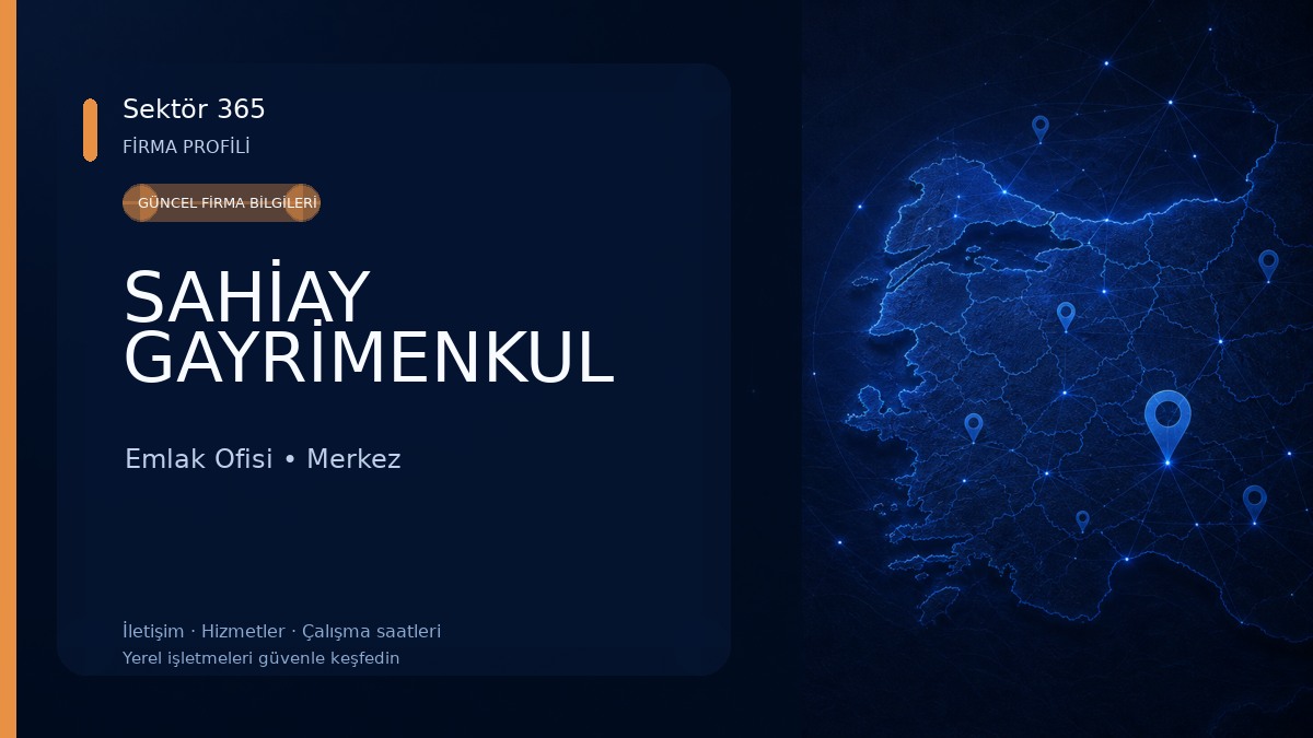 SAHİAY GAYRİMENKUL Emlak Ofisi