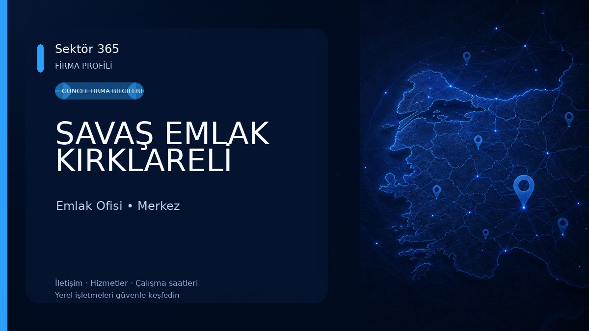 SAVAŞ EMLAK KIRKLARELİ