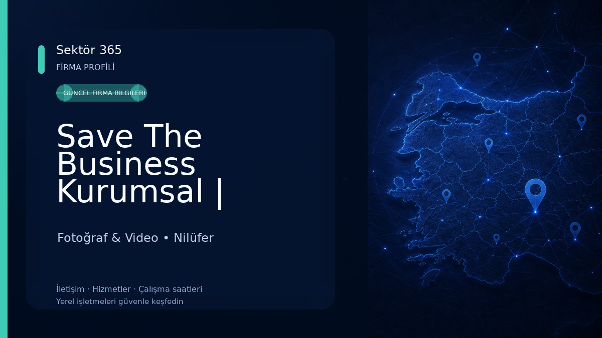 Save The Business Kurumsal | Video | Fotoğraf | Drone | Film | Sosyal Medya Yönetimi 