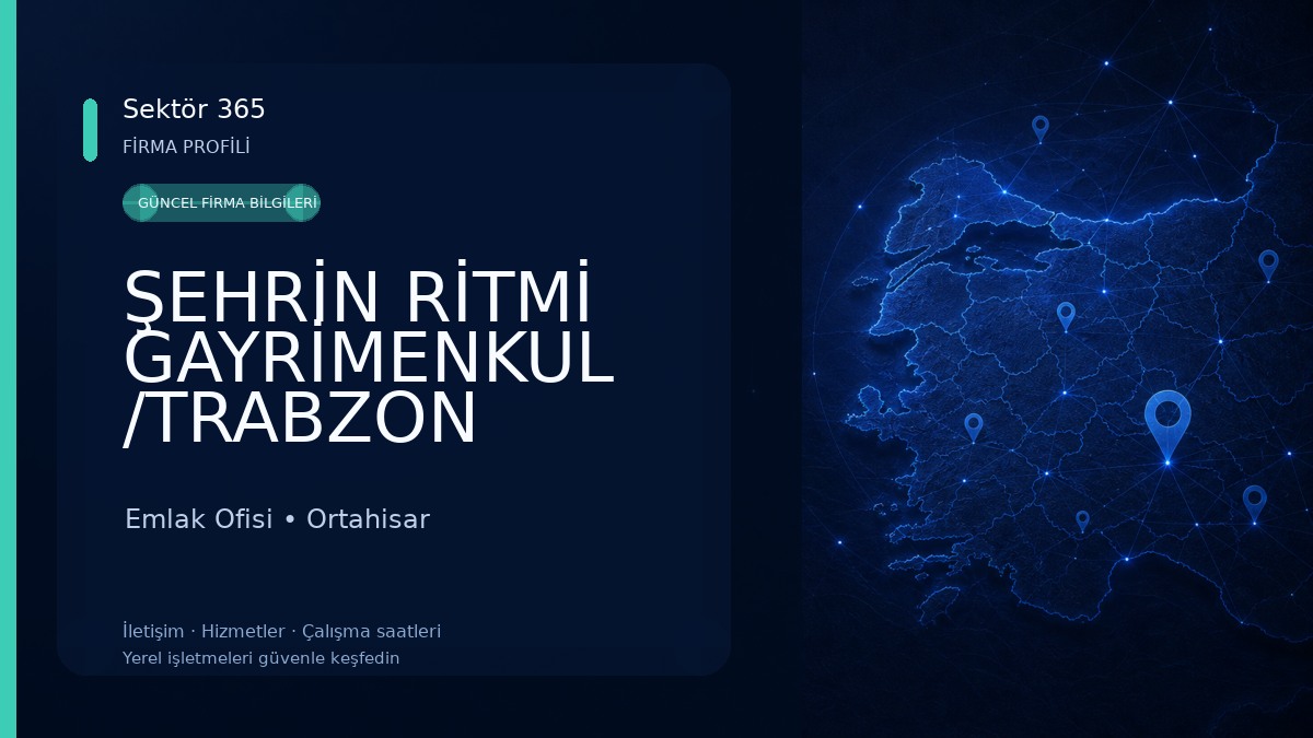 ŞEHRİN RİTMİ GAYRİMENKUL /TRABZON EMLAK / طرابزون عقارات Emlak Ofisi