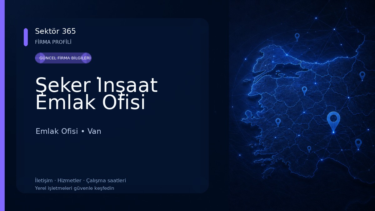 Şeker İnşaat Emlak Ofisi