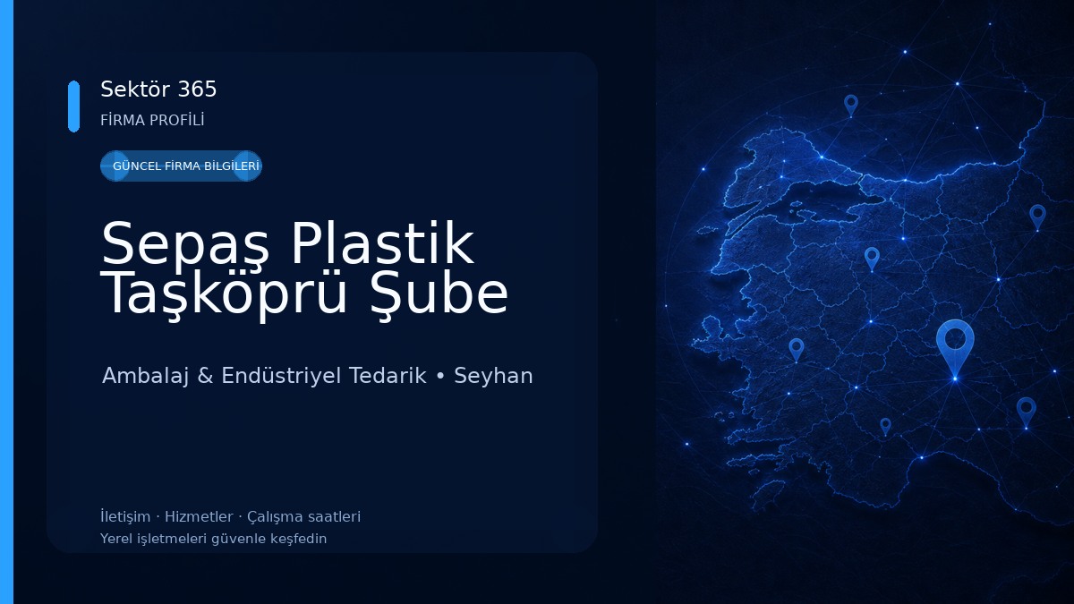 Sepaş Plastik Taşköprü Şube