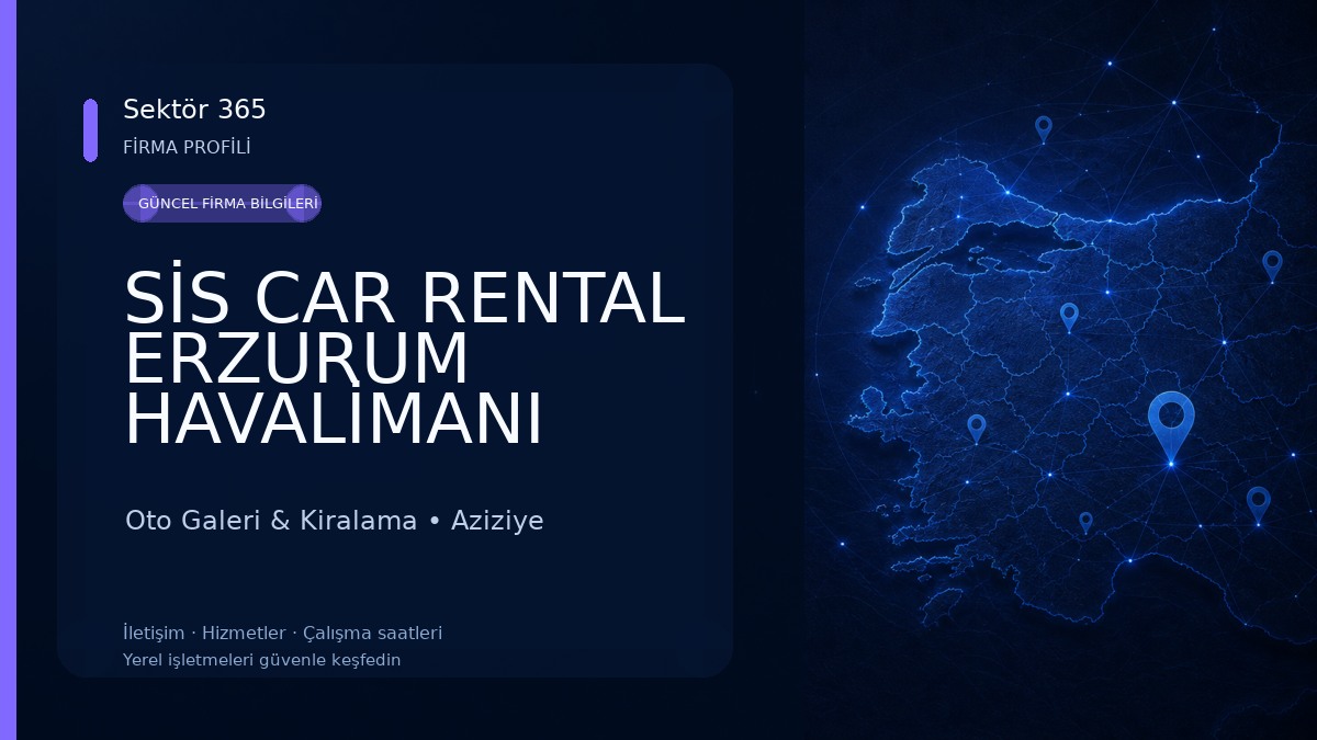 SİS CAR RENTAL ERZURUM HAVALİMANI ARAÇ KİRALAMA