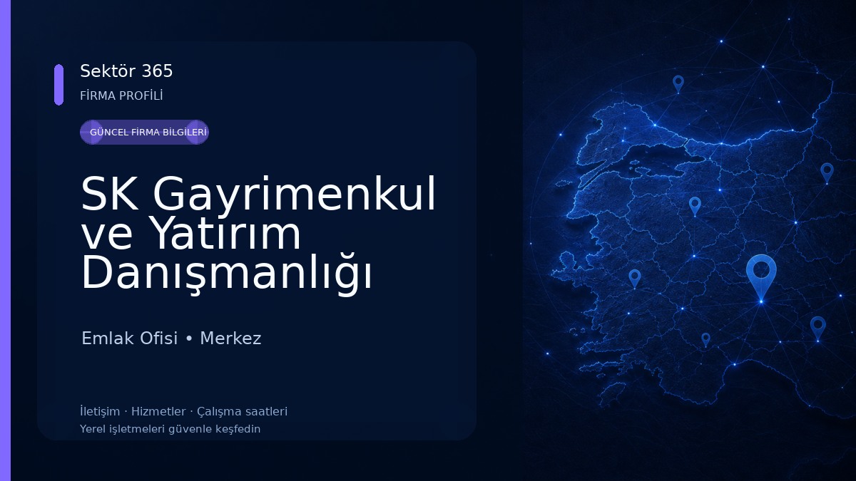 SK Gayrimenkul ve Yatırım Danışmanlığı