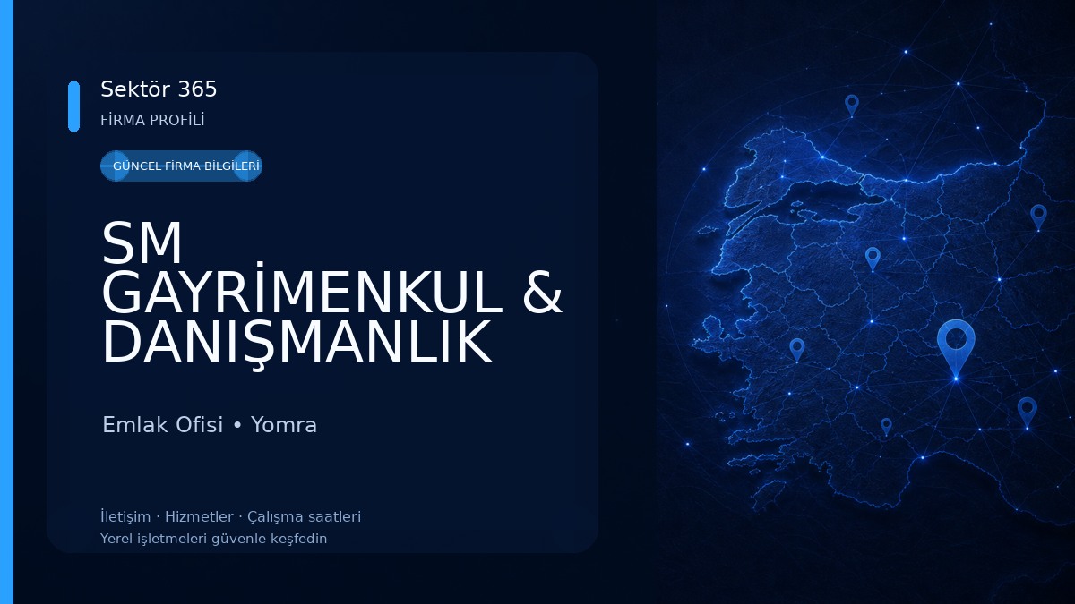 SM GAYRİMENKUL & DANIŞMANLIK Emlak Ofisi