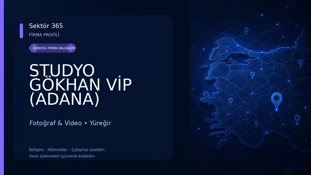 STUDYO GÖKHAN VİP (ADANA) Fotoğraf & Video