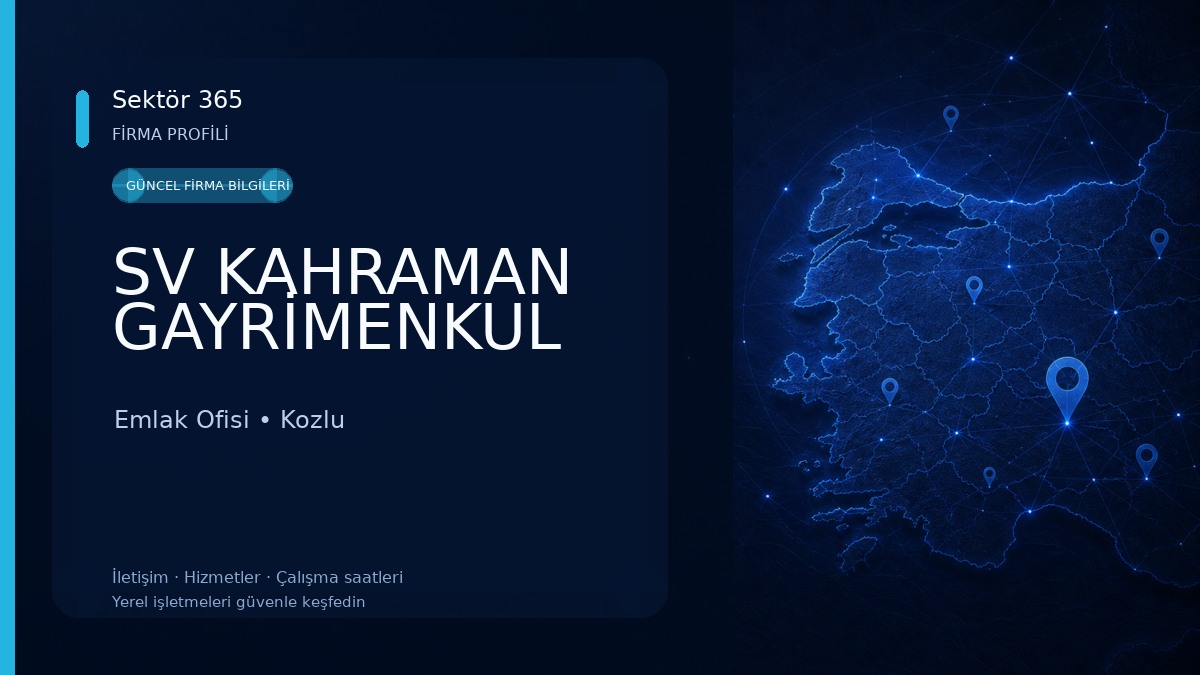 SV KAHRAMAN GAYRİMENKUL Emlak Ofisi