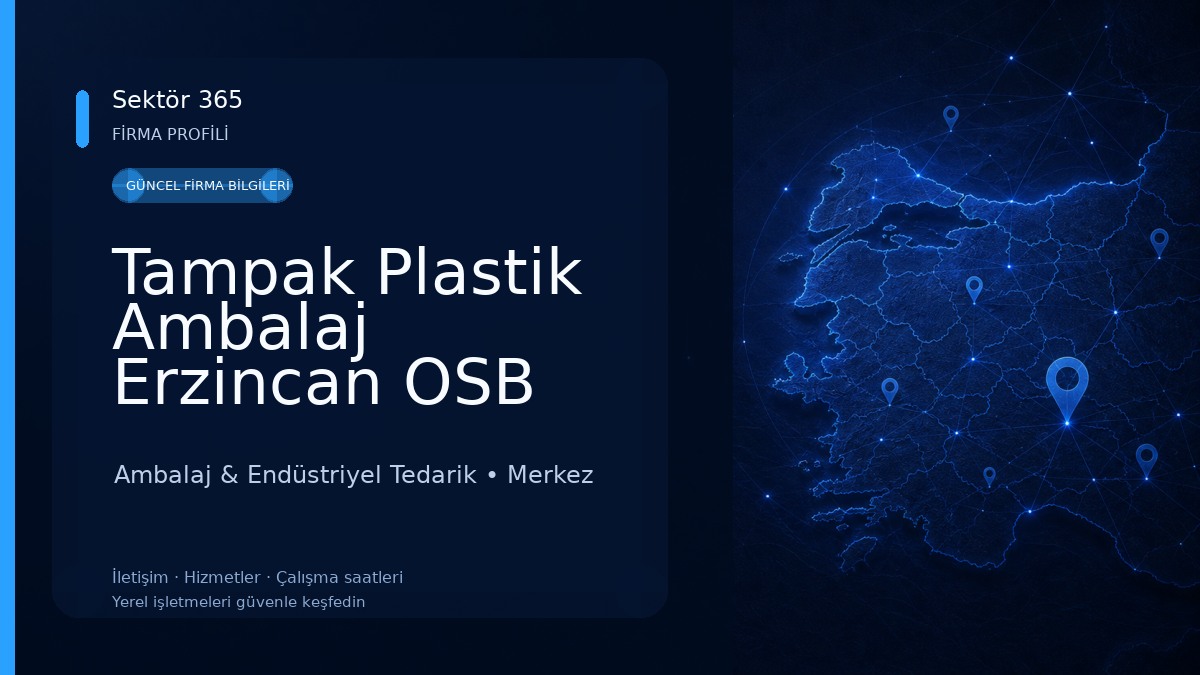 Tampak Plastik Ambalaj Erzincan OSB