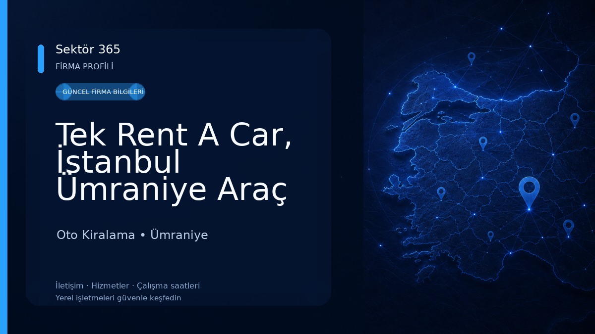 Tek Rent A Car, İstanbul Ümraniye Araç Kiralama Oto Kiralama