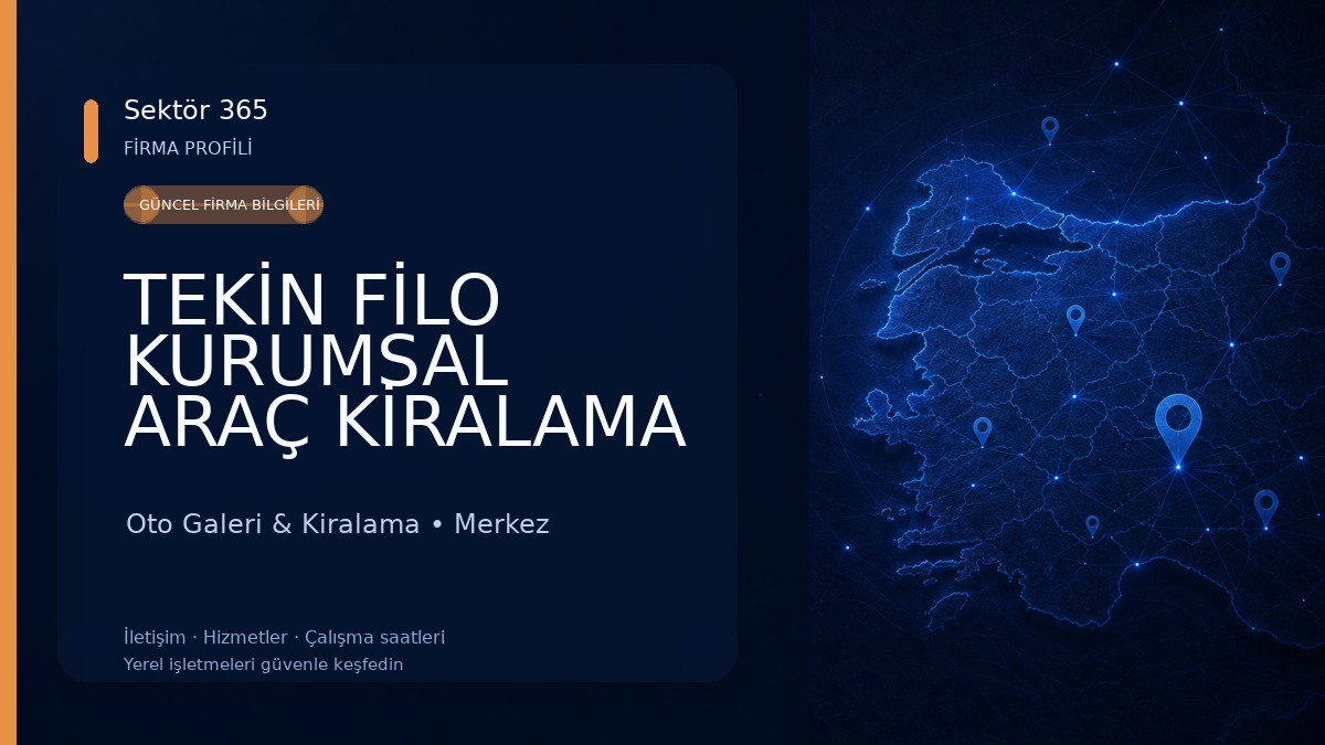 TEKİN FİLO KURUMSAL ARAÇ KİRALAMA 