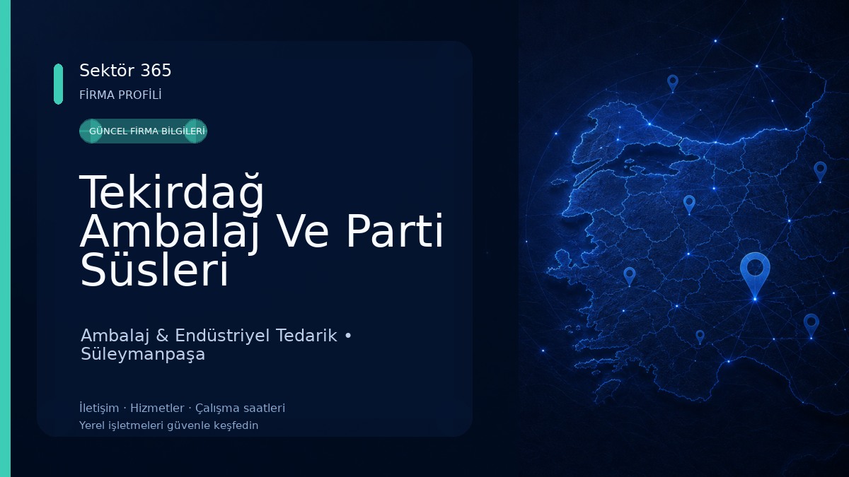 Tekirdağ Ambalaj Ve Parti Süsleri Ambalaj & Endüstriyel Tedarik