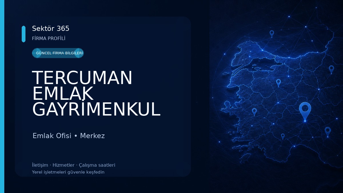 TERCUMAN EMLAK GAYRİMENKUL VE YATIRIM DANIŞMANLIĞI