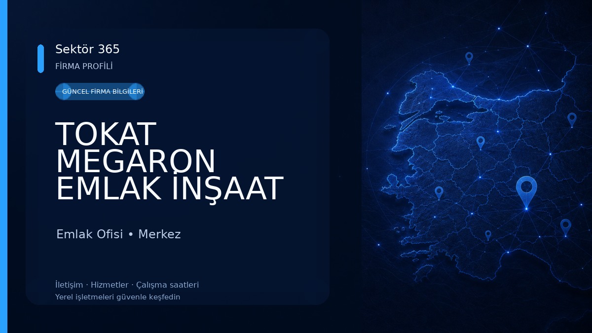 TOKAT MEGARON EMLAK İNŞAAT Emlak Ofisi