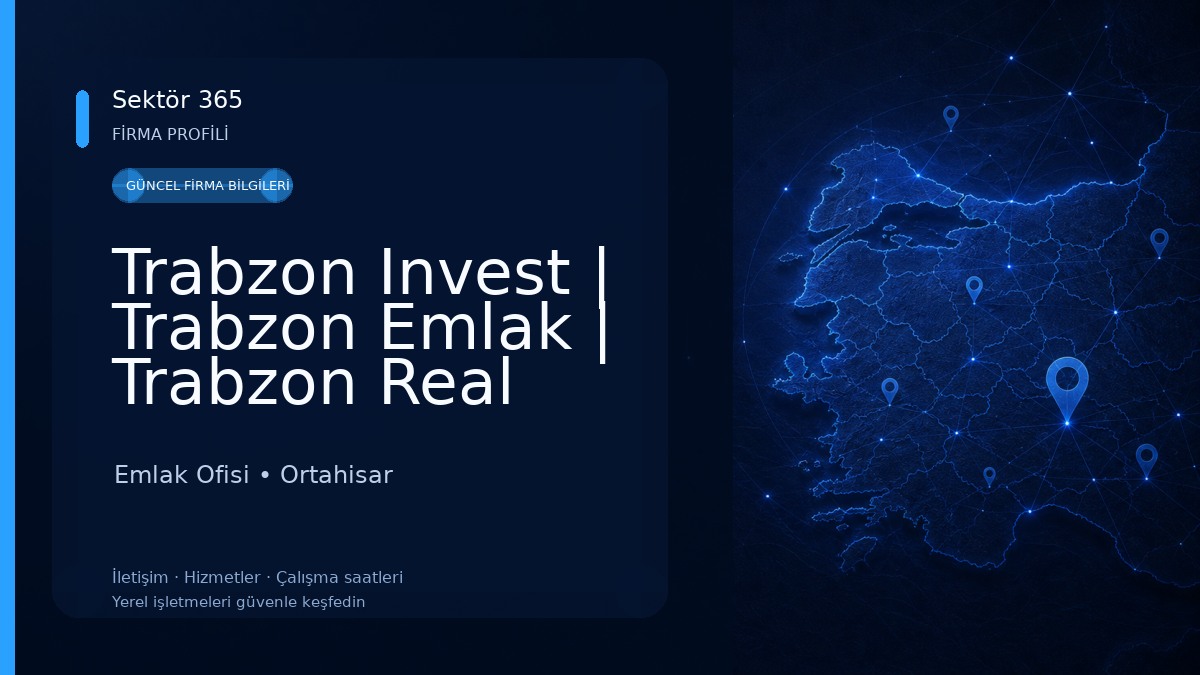 Trabzon Invest | Trabzon Emlak | Trabzon Real Estate | طرابزون عقارات Emlak Ofisi