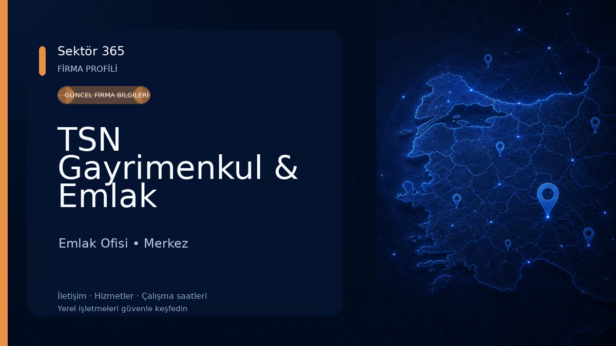 TSN Gayrimenkul & Emlak Danışmanlık Ofisi Emlak Ofisi