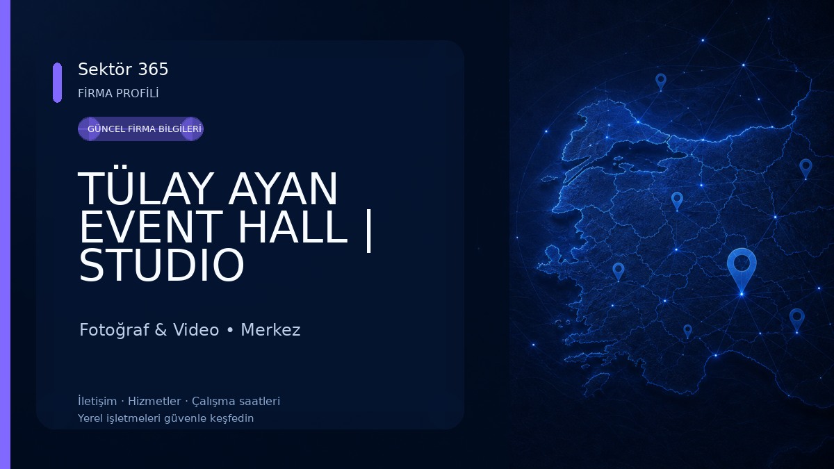 TÜLAY AYAN EVENT HALL | STUDIO