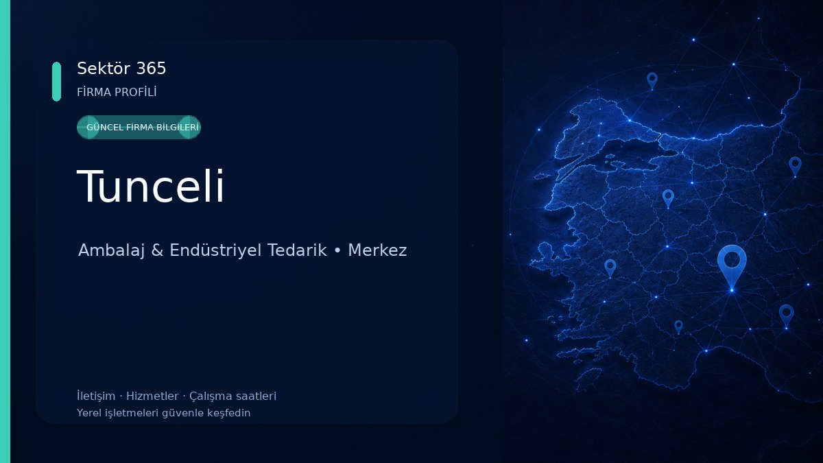 Tunceli Ambalaj & Endüstriyel Tedarik