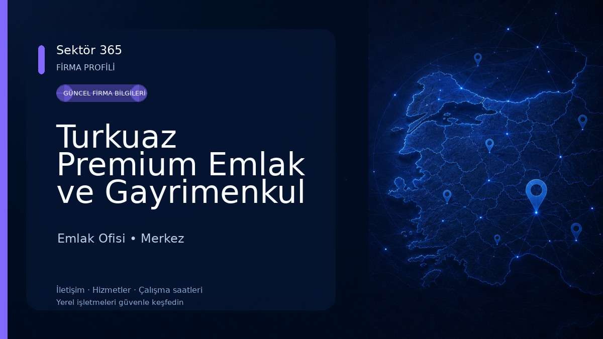 Turkuaz Premium Emlak ve Gayrimenkul Danışmanlık