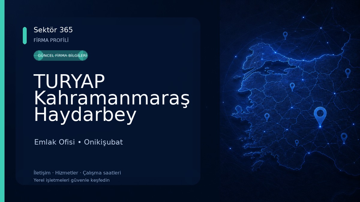 TURYAP Kahramanmaraş Haydarbey Temsilciliği Emlak Ofisi