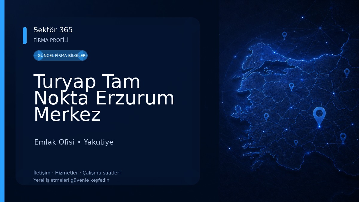 Turyap Tam Nokta Erzurum Merkez Temsilciliği