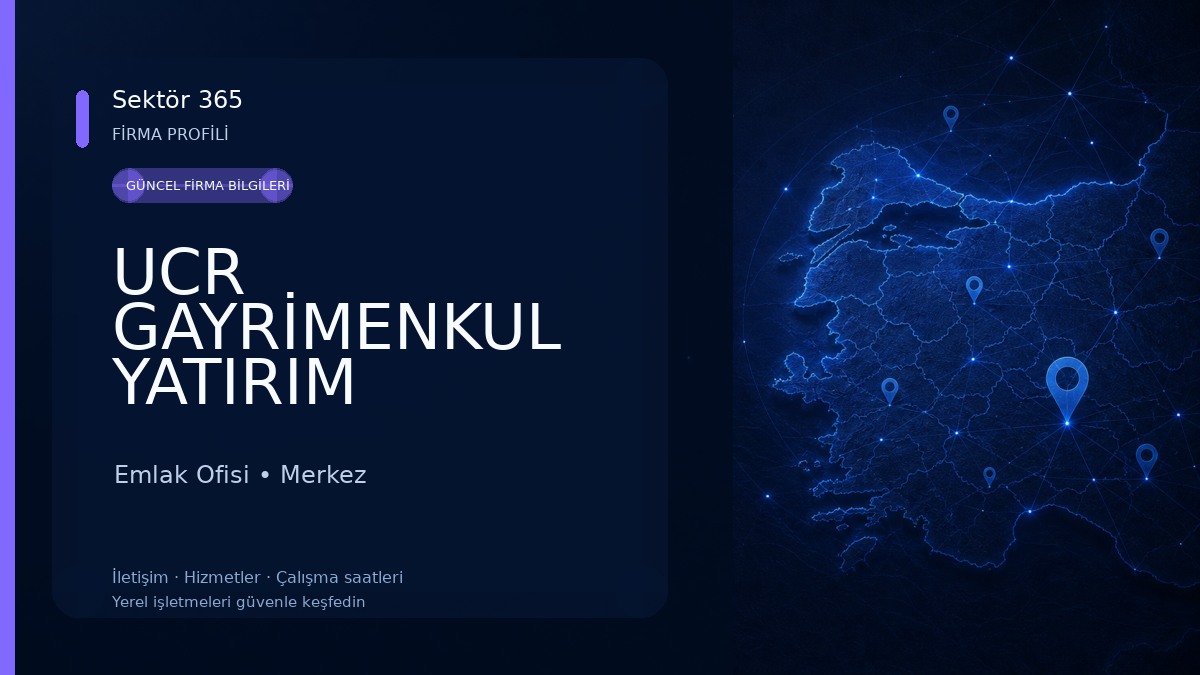UCR GAYRİMENKUL YATIRIM DANIŞMANLIĞI Emlak Ofisi