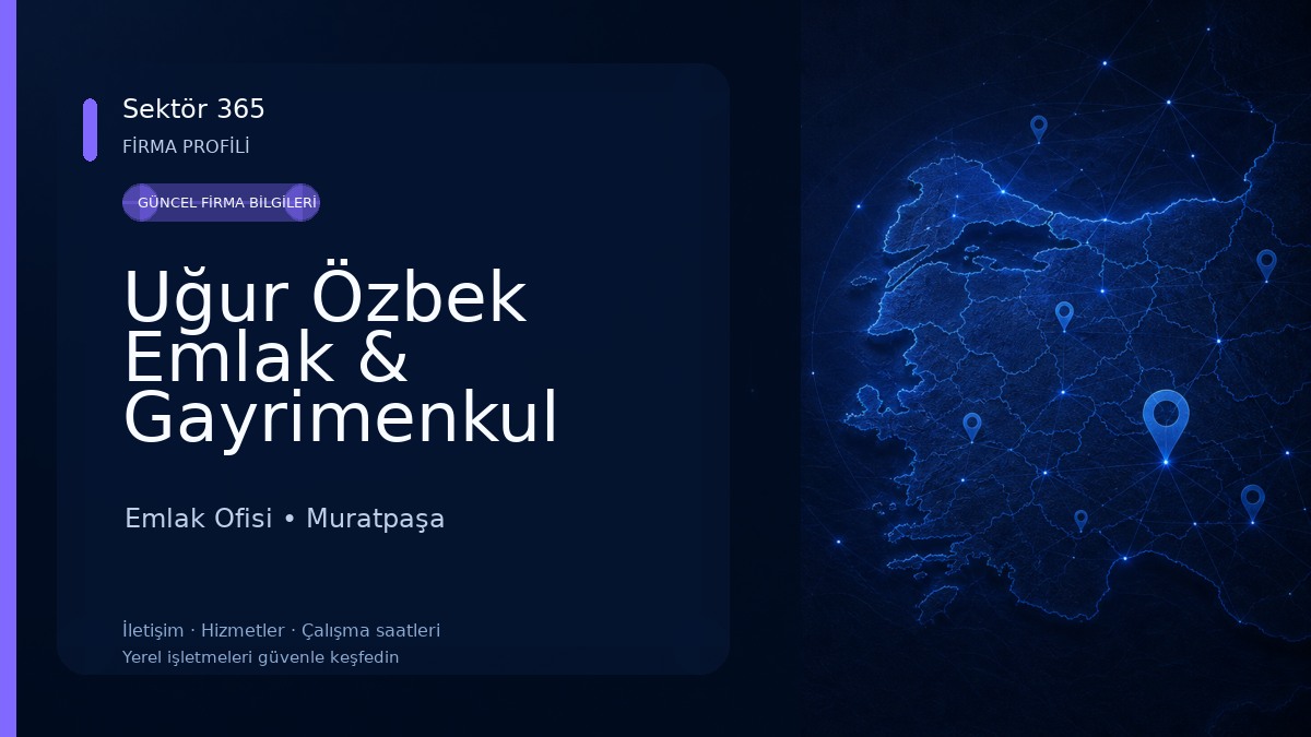 Uğur Özbek Emlak & Gayrimenkul Danışmanlık
