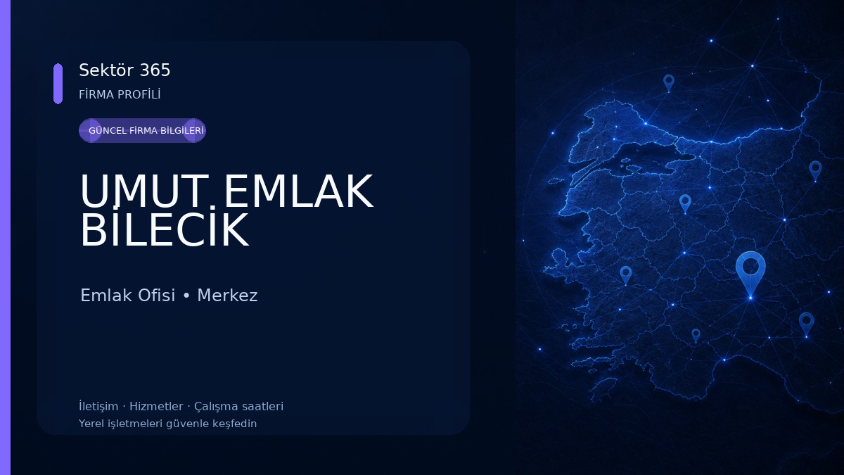 UMUT EMLAK BİLECİK