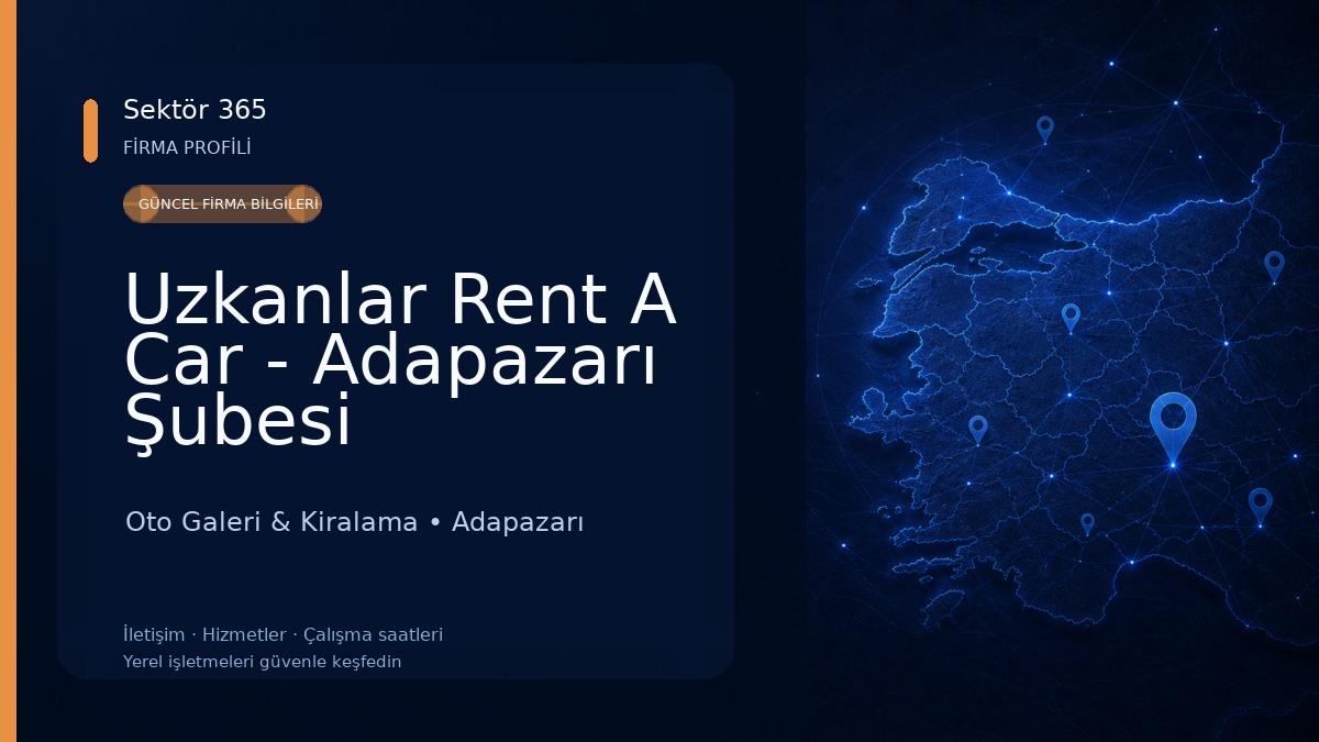 Uzkanlar Rent A Car - Adapazarı Şubesi 
