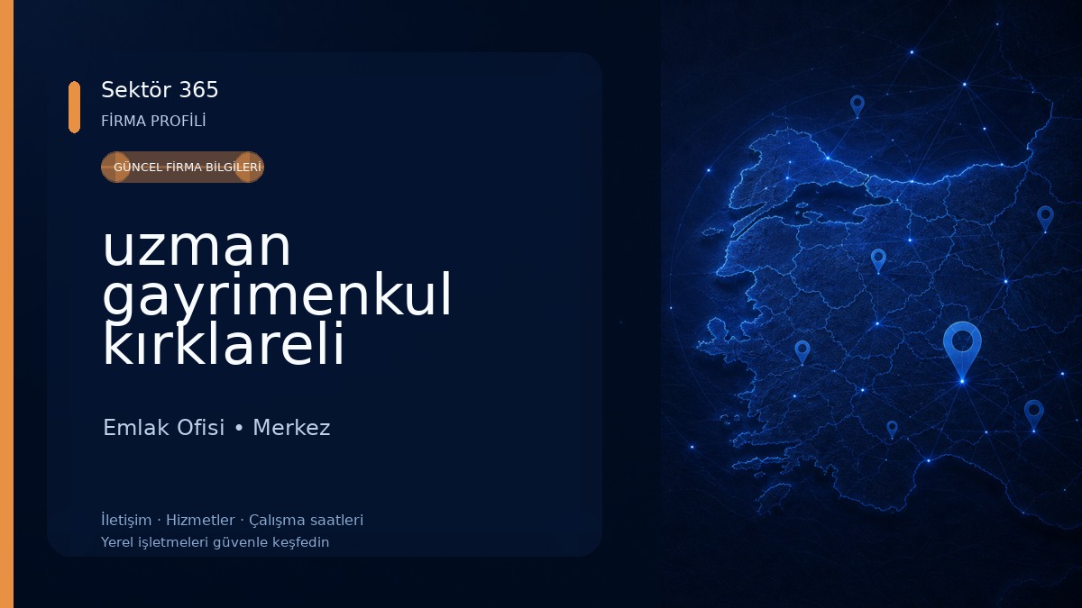 uzman gayrimenkul kırklareli Emlak Ofisi