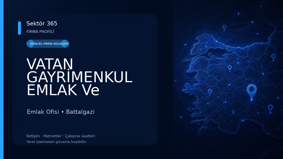 VATAN GAYRİMENKUL EMLAK Ve DANIŞMANLIK Emlak Ofisi