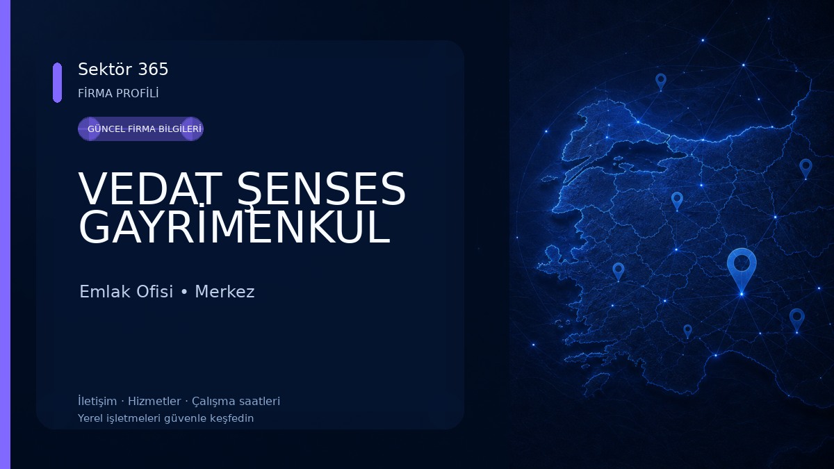 VEDAT ŞENSES GAYRİMENKUL 