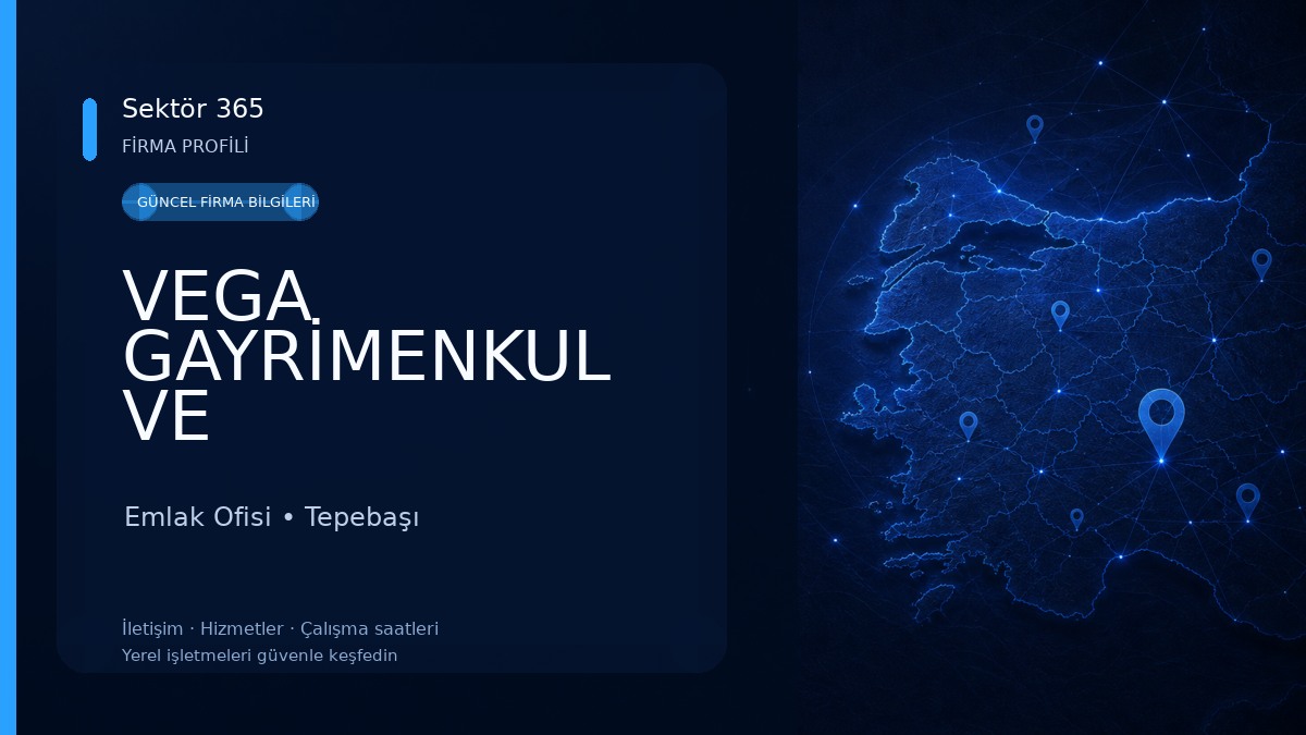 VEGA GAYRİMENKUL VE DANIŞMANLIK HİZMETLERİ Emlak Ofisi