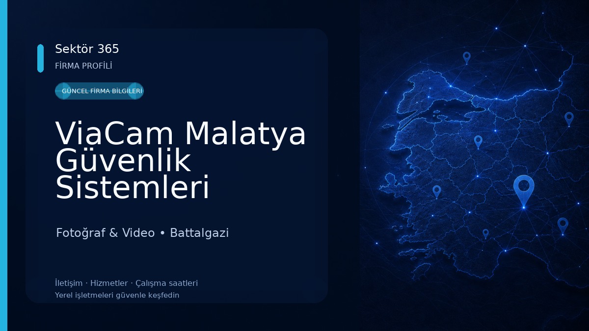ViaCam Malatya Güvenlik Sistemleri Toptan Satış Dağıtım ve Pazarlama Fotoğraf & Video