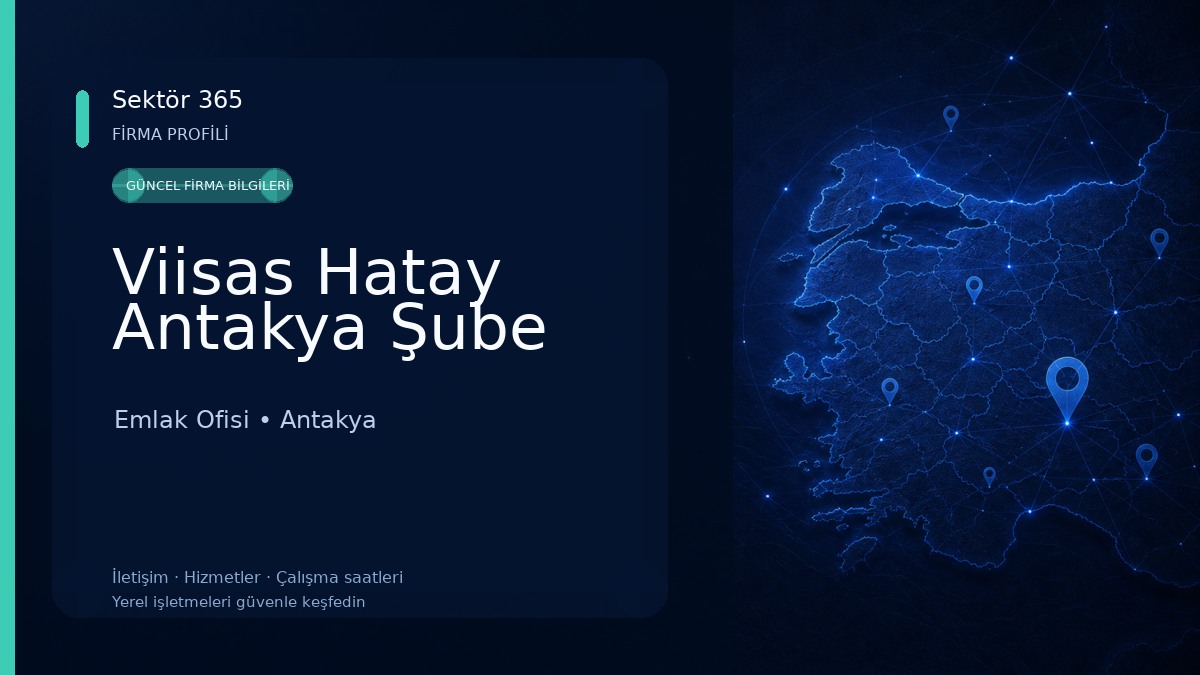 Viisas Hatay Antakya Şube