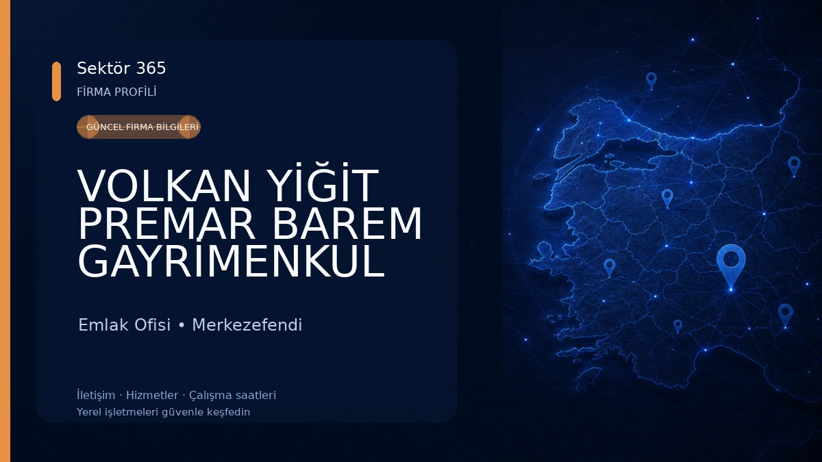 VOLKAN YİĞİT PREMAR BAREM GAYRİMENKUL