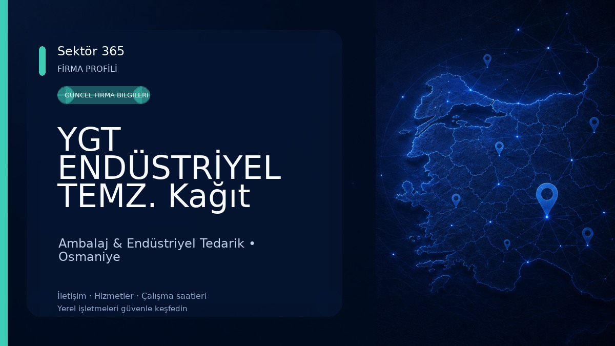 YGT ENDÜSTRİYEL TEMZ. Kağıt Ambalaj ve Hijyen malz. 